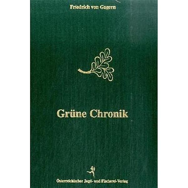 Grüne Chronik, Friedrich von Gagern