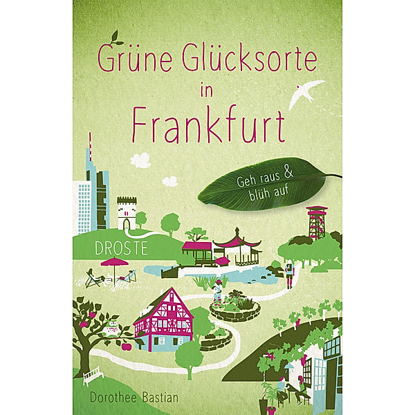 Grüne Glücksorte in Frankfurt, Dorothee Bastian