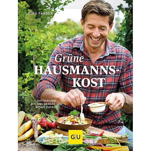 Grüne Hausmannskost Buch von Jörg Färber versandkostenfrei - Weltbild.de
