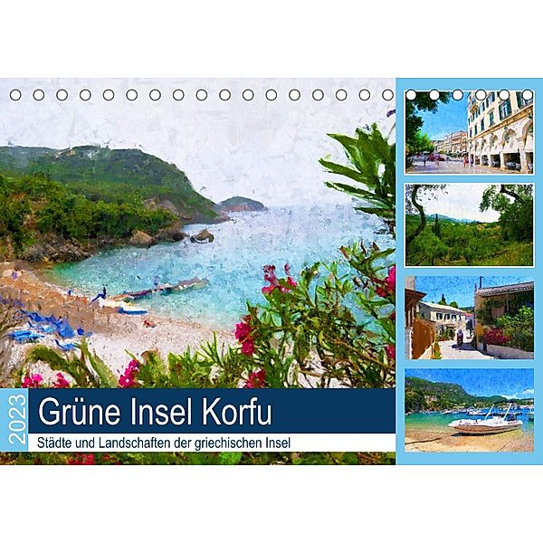 Grüne Insel Korfu - Städte und Landschaften der griechischen Insel (Tischkalender 2023 DIN A5 quer), Anja Frost