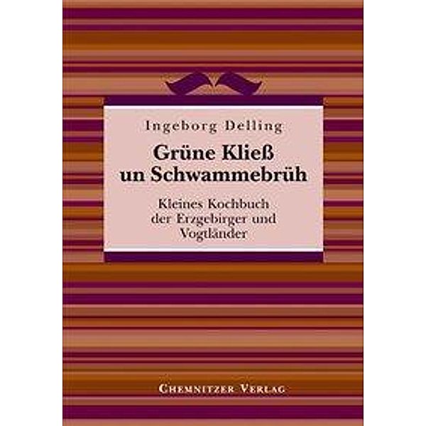 Grüne Kließ und Schwammebrüh, Ingeborg Delling