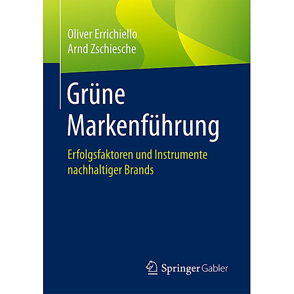 Grüne Markenführung, Oliver Errichiello, Arnd Zschiesche