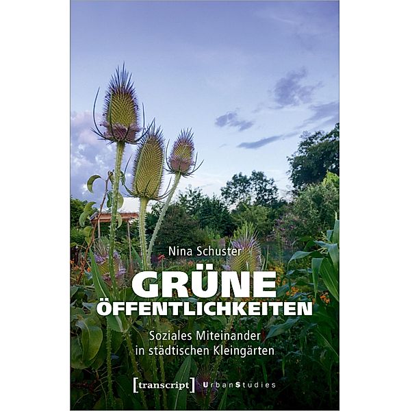 Grüne Öffentlichkeiten / Urban Studies, Nina Schuster