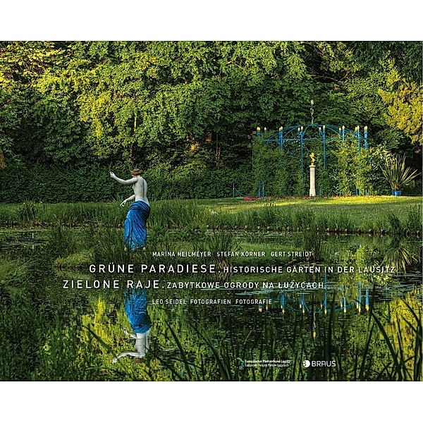 Grüne Paradiese. Historische Gärten in der Lausitz, Gert Streidt, Marina Heilmeyer, Stefan Körner