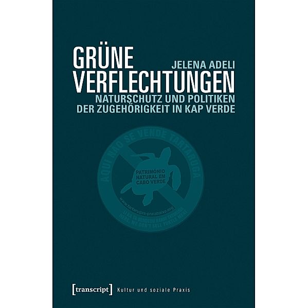 Grüne Verflechtungen / Kultur und soziale Praxis, Jelena Adeli