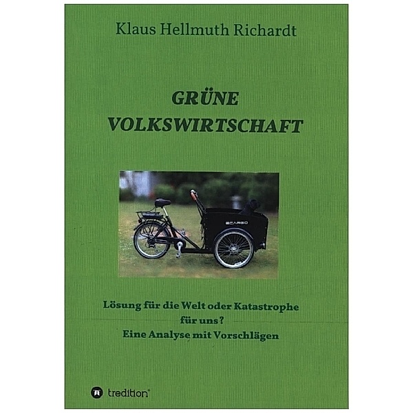 GRÜNE VOLKSWIRTSCHAFT, Klaus Hellmuth Richardt