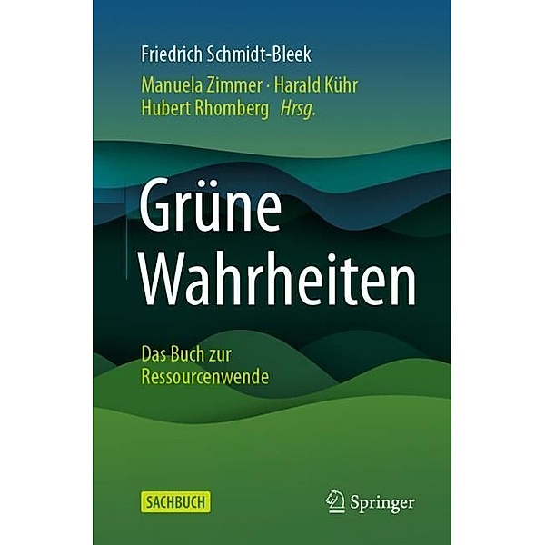 Grüne Wahrheiten, Friedrich Schmidt-Bleek