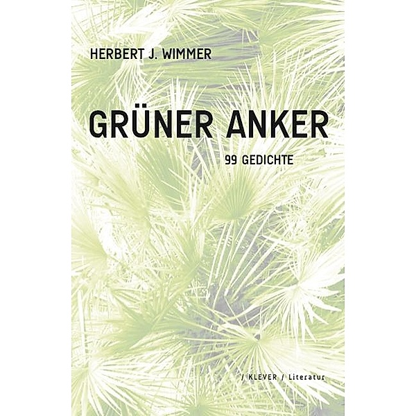 Grüner Anker, Herbert J. Wimmer