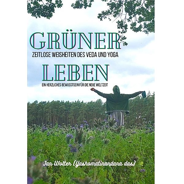 Grüner Leben, Jan Wolter