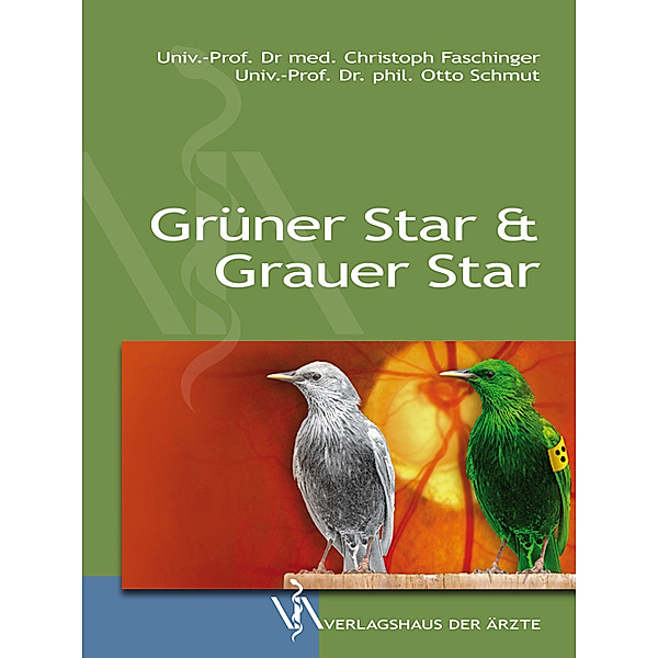 Grüner Star & Grauer Star, Otto Schmut, Christoph Faschinger