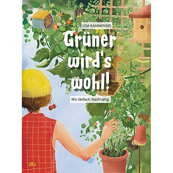 Grüner wird's wohl! - Wir. Einfach. Nachhaltig., Lisa Rammensee