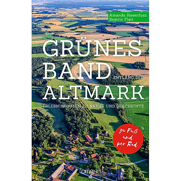 Grünes Band entlang der Altmark, Amanda Hasenfusz, Beatrix Flatt