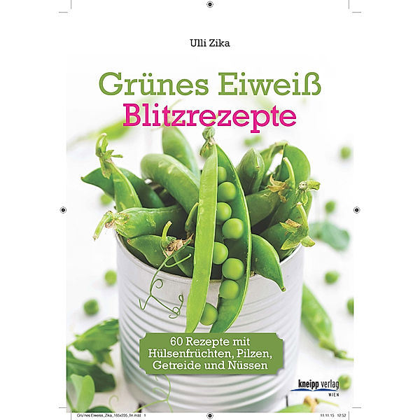 Grünes Eiweiss - Blitzrezepte, Ulli Zika