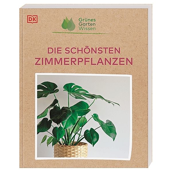 Grünes Gartenwissen. Die schönsten Zimmerpflanzen, Tamsin Westhorpe