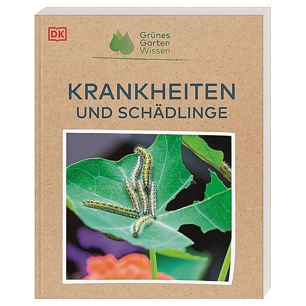 Grünes Gartenwissen. Krankheiten und Schädlinge, Jo Whittingham