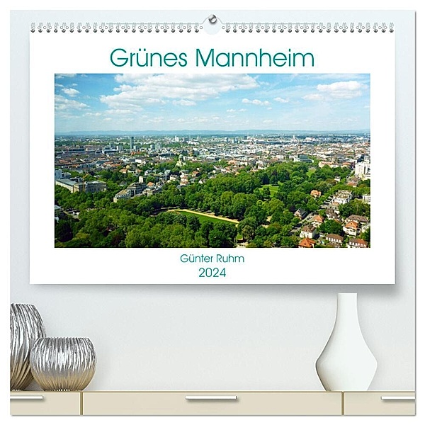Grünes Mannheim (hochwertiger Premium Wandkalender 2024 DIN A2 quer), Kunstdruck in Hochglanz, Günter Ruhm