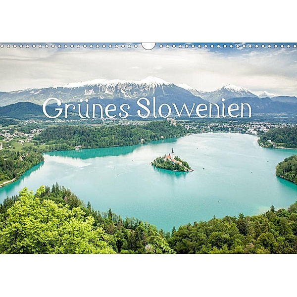 Grünes Slowenien (Wandkalender 2023 DIN A3 quer), Philipp Blaschke