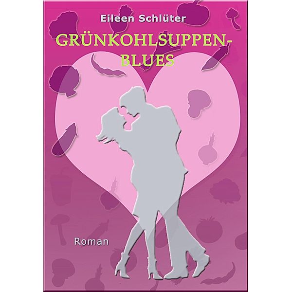 Grünkohlsuppen-Blues, Eileen Schlüter