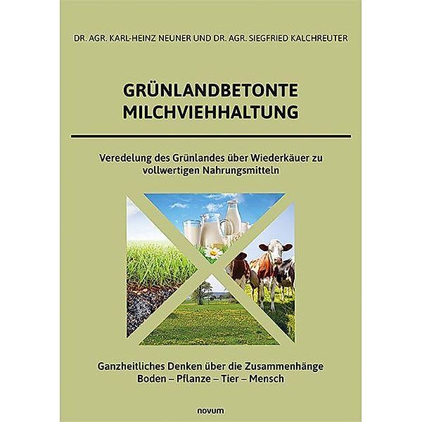 Grünlandbetonte Milchviehhaltung, agr. Karl-Heinz Neuner und agr. Siegfried Kalchreuter