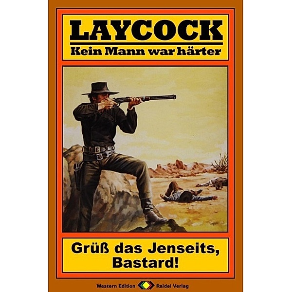 Grüß das Jenseits, Bastard! / Laycock Western Bd.37, Matt Brown