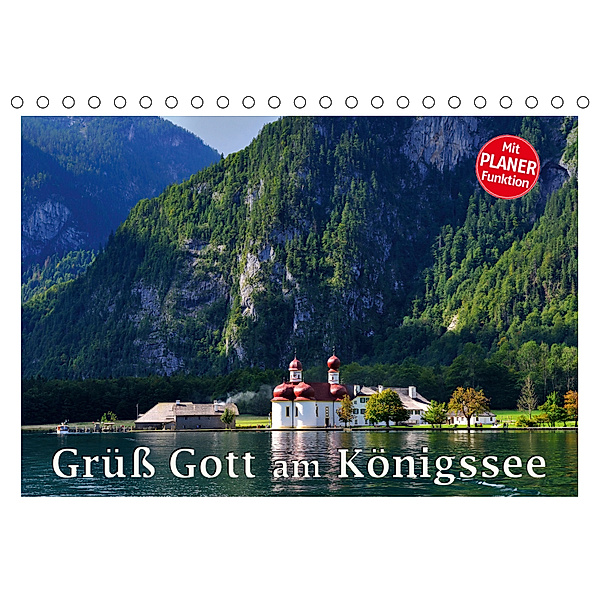 Grüß Gott am Königssee (Tischkalender 2019 DIN A5 quer), Dieter-M. Wilczek