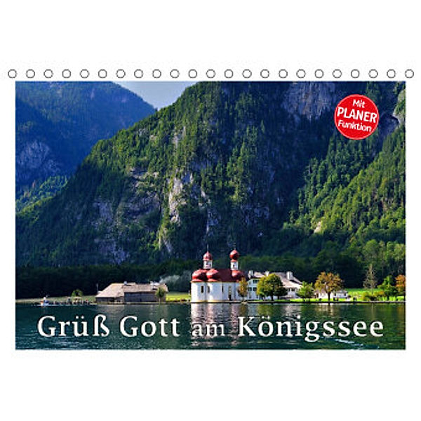 Grüß Gott am Königssee (Tischkalender 2022 DIN A5 quer), Dieter-M. Wilczek