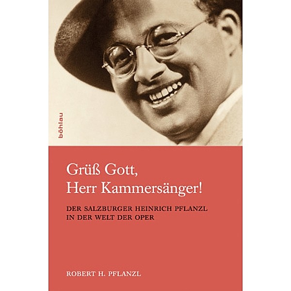Grüß Gott, Herr Kammersänger!, Robert H. Pflanzl