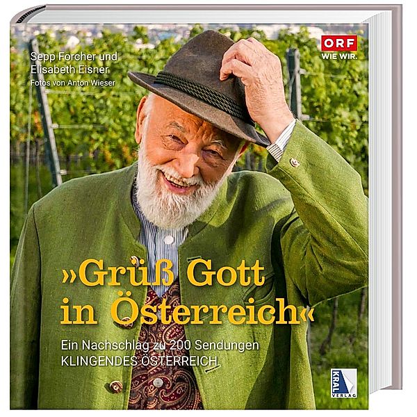 Grüß Gott in Österreich, Sepp Forcher, Elisabeth Eisner