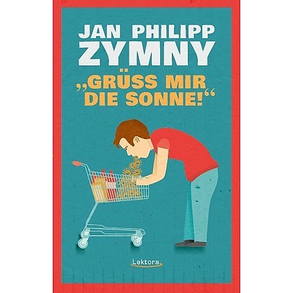Grüss mir die Sonne!, Jan Philipp Zymny