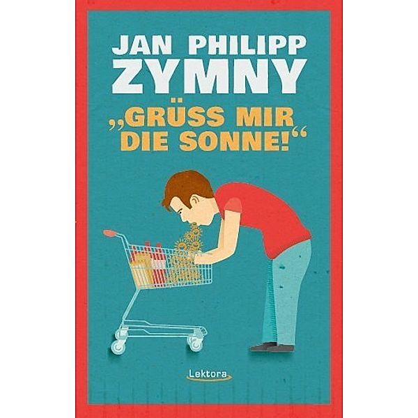 Grüss mir die Sonne!, Jan Philipp Zymny