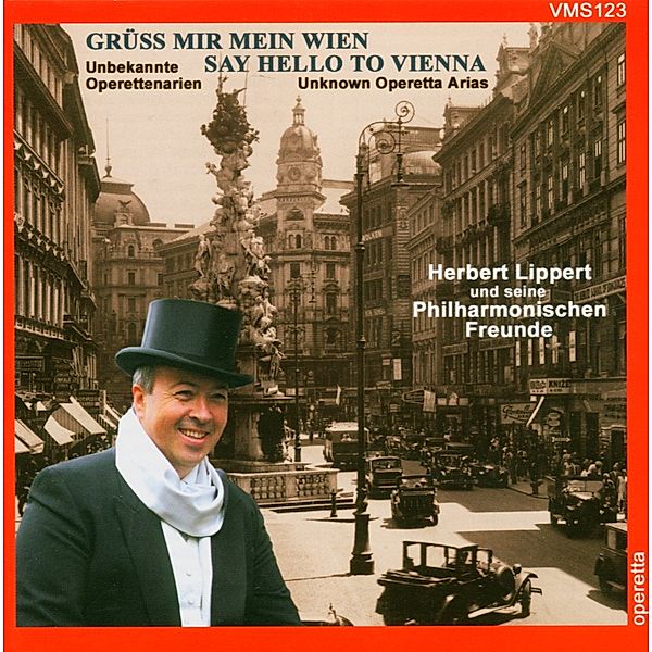 Grüss mir mein Wien, Lippert, Philh.Freunde