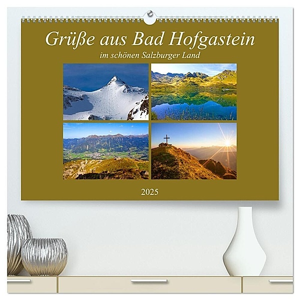 Grüsse aus Bad Hofgastein (hochwertiger Premium Wandkalender 2025 DIN A2 quer), Kunstdruck in Hochglanz, Calvendo, Christa Kramer
