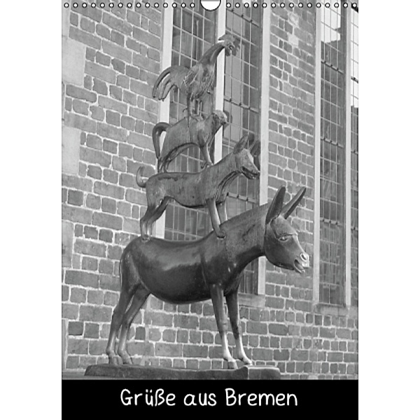 Grüße aus Bremen (Wandkalender 2014 DIN A3 hoch), kattobello