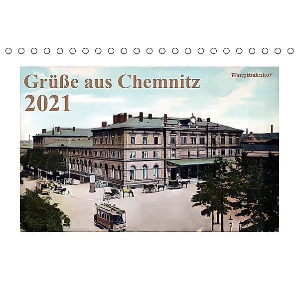 Grüße aus Chemnitz (Tischkalender 2021 DIN A5 quer), N N