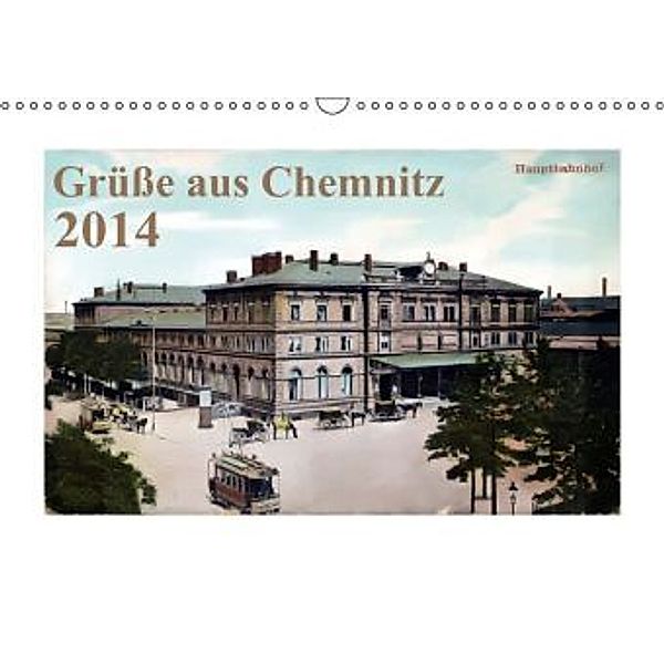 Grüße aus Chemnitz (Wandkalender 2014 DIN A3 quer)