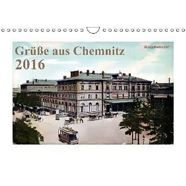 Grüße aus Chemnitz (Wandkalender 2016 DIN A4 quer)