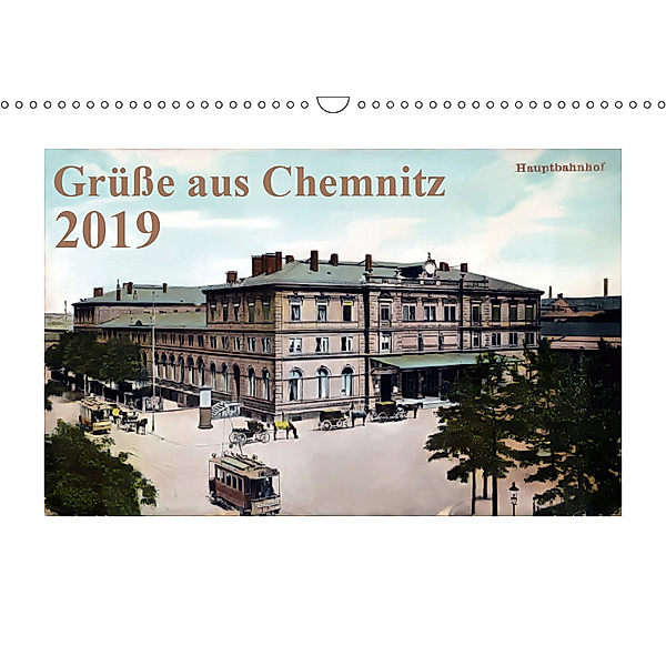 Grüße aus Chemnitz (Wandkalender 2019 DIN A3 quer), N N
