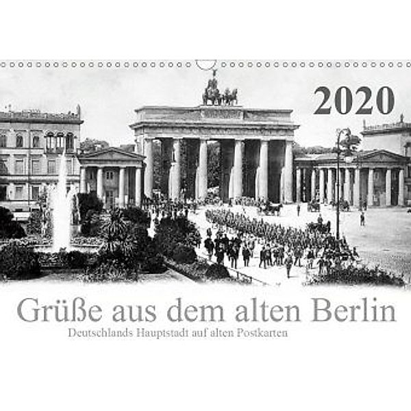 Grüße aus dem alten Berlin (Wandkalender 2020 DIN A3 quer), Reiner Silberstein