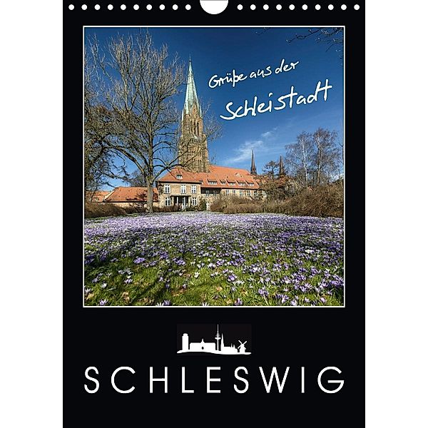 Grüße aus der Schleistadt Schleswig (Wandkalender 2020 DIN A4 hoch), Susann Kuhr