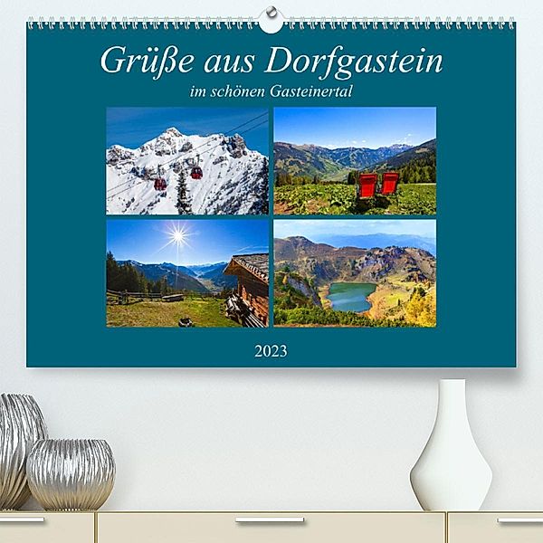 Grüße aus Dorfgastein (Premium, hochwertiger DIN A2 Wandkalender 2023, Kunstdruck in Hochglanz), Christa Kramer