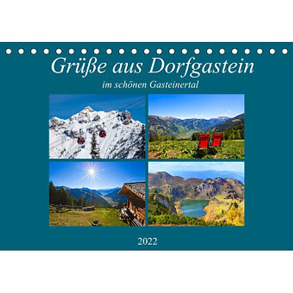 Grüße aus Dorfgastein (Tischkalender 2022 DIN A5 quer), Christa Kramer