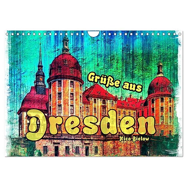 Grüße aus Dresden (Wandkalender 2024 DIN A4 quer), CALVENDO Monatskalender, Nico Bielow