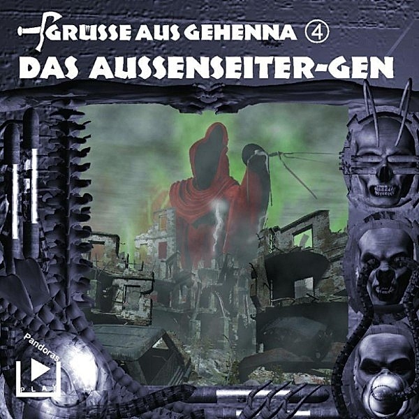 Grüsse aus Gehenna - 4 - Grüsse aus Gehenna - Teil 4: Das Aussenseiter-Gen, Dane Rahlmeyer