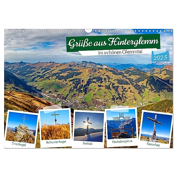 Grüsse aus Hinterglemm (Wandkalender 2025 DIN A3 quer), CALVENDO Monatskalender, Calvendo, Christa Kramer