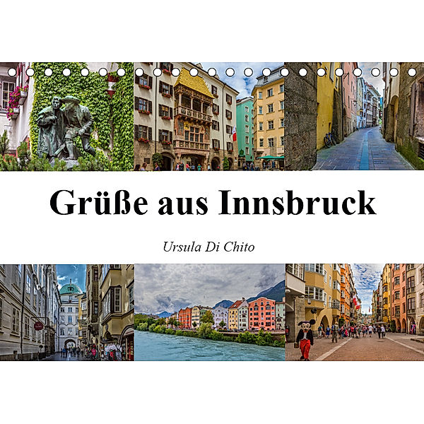 Grüße aus Innsbruck (Tischkalender 2019 DIN A5 quer), Ursula Di Chito