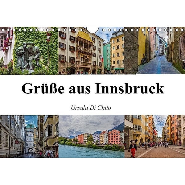 Grüße aus Innsbruck (Wandkalender 2017 DIN A4 quer), Ursula Di Chito