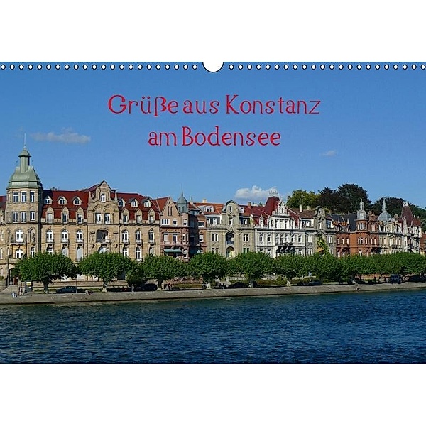 Grüße aus Konstanz am Bodensee (Wandkalender 2017 DIN A3 quer), kattobello, k.A. kattobello