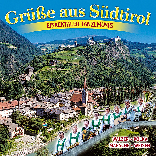Grüße Aus Südtirol, Eisacktaler Tanzlmusig