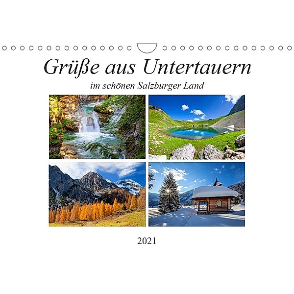 Grüße aus Untertauern (Wandkalender 2021 DIN A4 quer), Christa Kramer