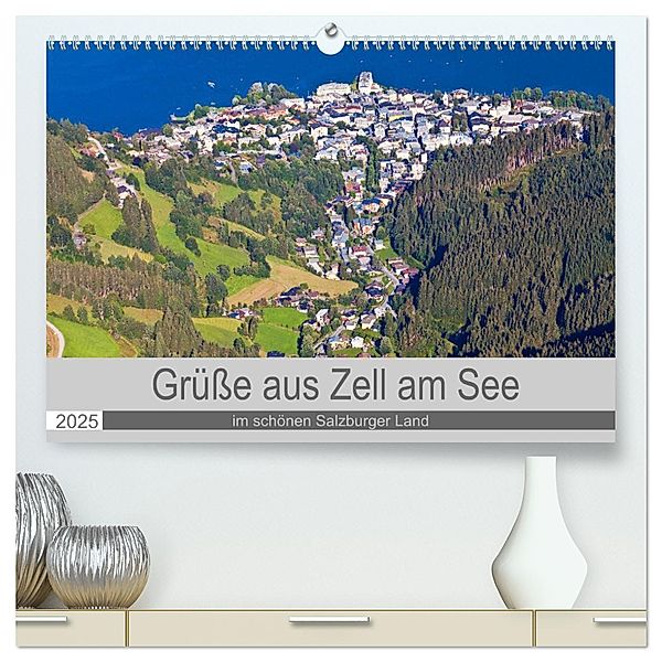 Grüße aus Zell am See (hochwertiger Premium Wandkalender 2025 DIN A2 quer), Kunstdruck in Hochglanz, Calvendo, Christa Kramer